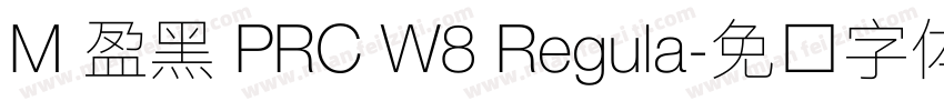 M 盈黑 PRC W8 Regula字体转换